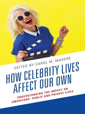 cover image of How Celebrity Lives Affect Our Own